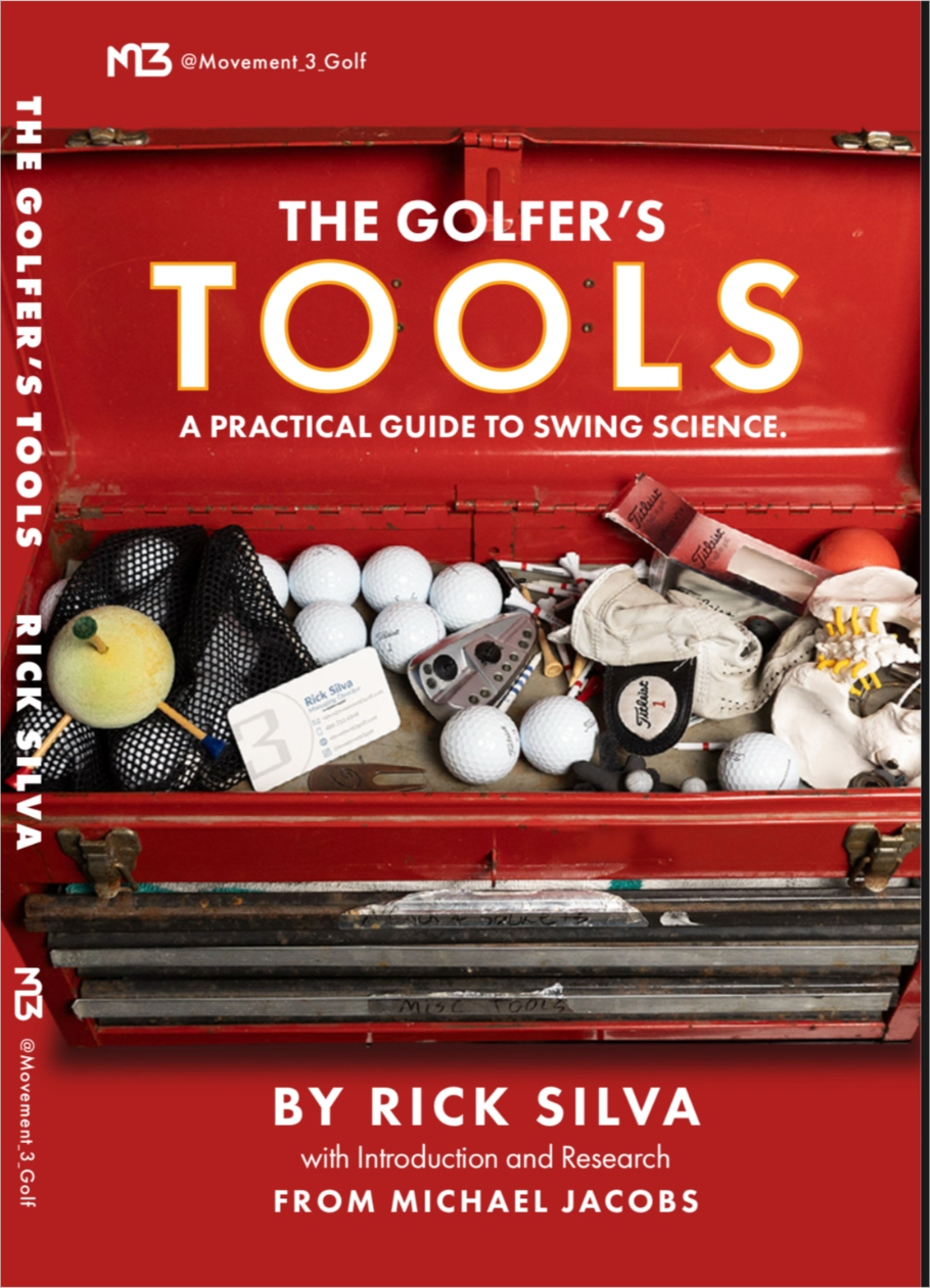 Cover of The Golfer's Tools: A Practical Guide to Swing Science by Rick Silva and Michael Jacobs